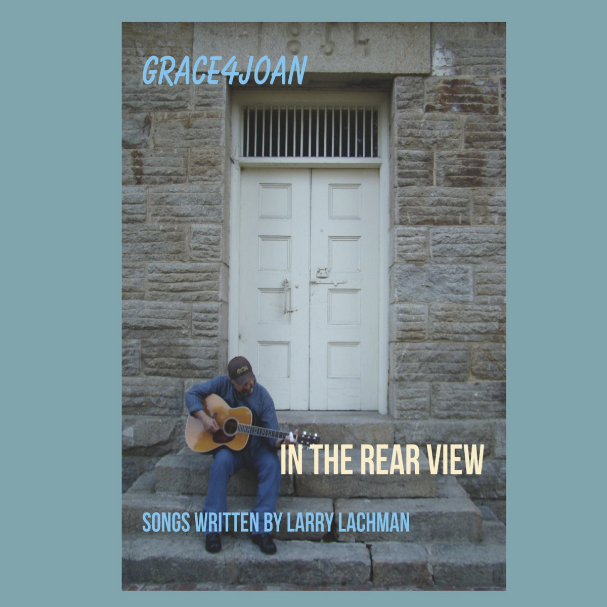 Larry Lachman's original songs on his CD titled, 'In The Rear View'